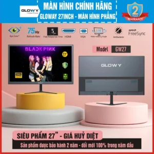 Màn hình máy tính chính hãng Glowy 27"|24"|22"|20"|19" - Bảo hành 24 tháng!!!